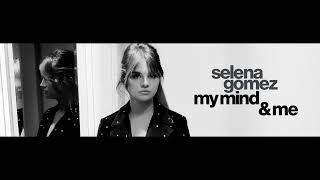 Selena Gomez-  My Mind & Me (Audio)