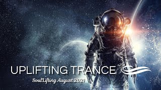 Incredible Uplifting Trance Mix August 2021 - SoulLifting Episode 023 🎵✅