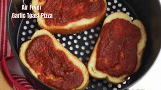 Air Fryer Garlic Toast Pizza