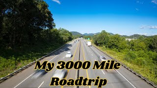 My 3000 Mile Roadtrip