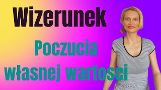 Wizerunek poczucia własnej wartości .