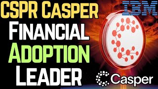 CSPR 2.0 is the KEY to FINANCIAL SYSTEM ADOPTION (Casper)