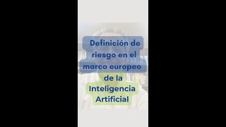 Definición de riesgo en el marco europeo #ia  #ProtecciónDeDatos #RiesgoIA #fy #SIC