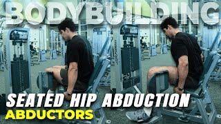 Seated Hip Abduction | FULL TUTORIAL | Best Tips! | Strengthen the abductors | Atlasthetics