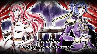 【Megurine Luka・YUURI】Cendrillon ~10th Anniversary~【VOCALOIDxUTAU】