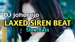 DJ TIK TOK-LAXED SIREN BEAT🔊[DJ johorejo]