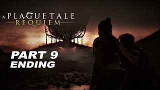 A PLAGUE TALE REQUIEM ENDING Gameplay Walkthrough Part 9 [2K 60FPS] | No Commentary || (مترجمه عربي)