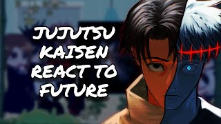 Jujutsu Kaisen React To Future || JJK || Gacha React