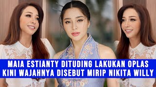 Gosip Artis - Dituding Oplas, Maia Estianty Disebut Jadi Mirip Nikita Willy, Plek - Ketiplek Persis?