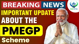 Important Update About the PMEGP Scheme l #PMEGP #EmploymentGeneration