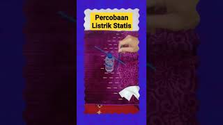 Percobaan Listrik Statis #shorts