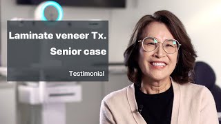 Laminate veneer Tx. Senior case Testimonial