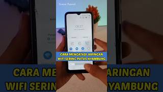 begini cara mengatasi WiFi putus nyambung di hp android#tutorial