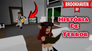 Histórias Assustadoras de Brookhaven - O Terror é Real!