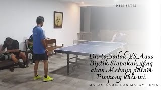 Darto Sodok VS Agus Bintik Siapakah yang akan Menang dalam Pimpong kali ini