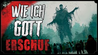 WIE ICH GOTT ERSCHUF ✨ Creepypasta lang (Horror Hörbuch german/deutsch)