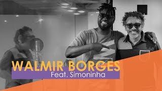 Walmir Borges - Samba Rock do Bem part. Simoninha (Webclipe Oficial)