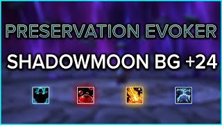 Shadowmoon Burial Grounds +24 ⚔️ Prevoker POV | WoW M+