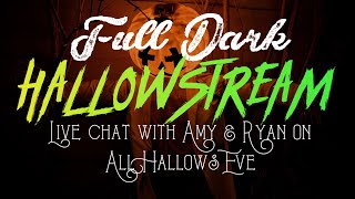 Full Dark HALLOWSTREAM 2020 🎃