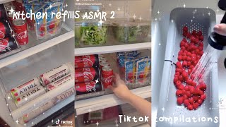 Kitchen refills ASMR pt.2 ✨TikTok Compilation✨ - fluffy puffy tok ☁️ -