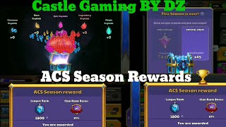 ACS Season Rewards 🏆 Champion One League Crystal Chest Rewards 🔥 Castle Crush 🏰 New Season Gameplay😱