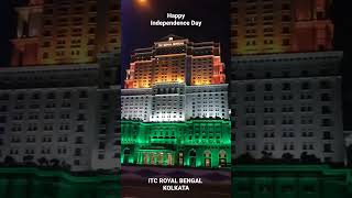 ITC Royal Bengal Tricolor || Kolkata 7 Star Hotel || #independenceday #india #short #15august #like