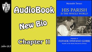 Audiobook Ch11 New Bio Father Stefano Gobbi