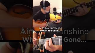 Ain't No Sunshine - Full video on my channel  #aintnosunshine #songcover #music #blues #guitar