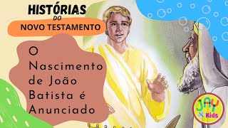 O Nascimento de João Batista é Anunciado Histórias do Novo Testamento para crianças bíblica Infantil