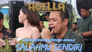 SALAHMU SENDIRI_ DIFARINA INDRA & FENDIK ADELLA = OM ADELLA  LIVE HAUR GADING - AMUNTAI