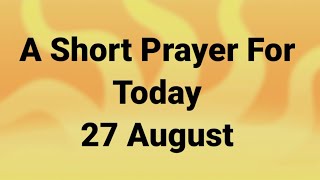 A Short prayer for today 💟 Lord our God,be our Father and care for yourchildren here on earth...