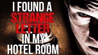 "I Found a STRANGE Letter in my Hotel Room" Creepypasta