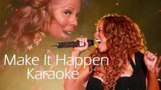 Mariah Carey - Make It Happen - Karaoke/Instrumental