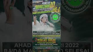 PUNCAK BERDZIKIR DAN MILAD FRONT PERSAUDARAAN ISLAM KE-10