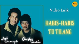 Charles Simbolon & Joel Simorangkir - Habis-Habis Tu Tilang (Official Video Lirik)