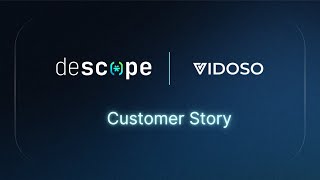 Vidoso | Descope Customer Story