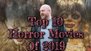 Top 10 Horror Movies Of 2019