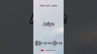 İsme Özel Şarkı. ASİYE #şarkı #cover #ismeözelşarkı #müzik #song #remix #özelşarkı #pop #popmusic