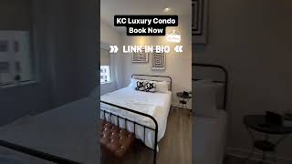 Luxury KC Condo - Book Now #shorts #airbnb #vrbo