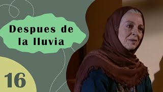 Después de la Lluvia - Episodio 16