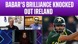 Babar's brilliance knocked out Ireland | Babar Azam | Cricket Baithak