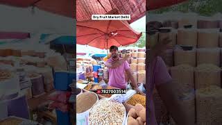 Sadar Bazar Mithaipul Dryfruits Market Delhi #reels #shorts #viral #trending #dryfruits #anishlucky