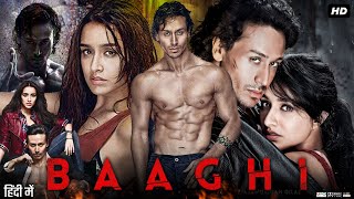 Baaghi Full Movie Review & Facts | Tiger Shroff | Shraddha Kapoor | Sudheer Babu | Sunil Grover