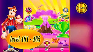 candy crush saga  way to the end 🏆 level 461 to  level 465  🏆