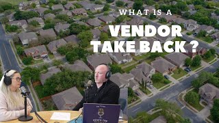 What Is A Vendor Take Back?