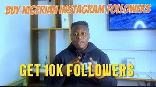 How To Buy Real Nigerian Instagram Followers (2024)