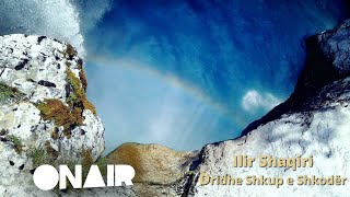 Ilir Shaqiri - Dridhe Shkup e Shkodër