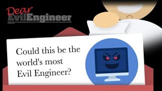 Is this the most evil engineer in the world?