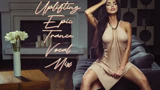 #Uplifting#Epic Trance#Vocal Mix#May 2023