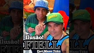 Ilusão - Repper Fiell Feat Mano Teko, Produção Dj Tony Di.